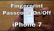 How to Turn Fingerprint Passcode on/off - iPhone 7/7+