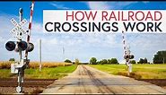 How Railroad Crossings Work