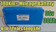 36v 30Ah 100km+ Mileage Lithium Phosphet LifePO4 Battery Full Review and Unbox