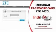 Cara Merubah Password Wifi Indihome ZTE F670L