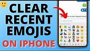 How to Remove Frequently Used Emojis iPhone - Clear Recent Emojis iPhone
