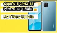 OPPO A15 CPH 2185 Pattern Unlock WITH UMT NEW UPDATES