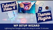 WP Setup Wizard - Tutorial Part 4 - Themes & Plugins