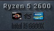 Ryzen 5 2600 vs i5 6600K Benchmarks | Gaming Tests Review & Comparison
