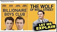 This Movie Made $126 | Let Me Explain Billionaire Boys Club
