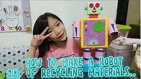 DIY | How to make a Robot out of Recycling Materials | Performance Task in Robotics