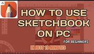 SKETCHBOOK TUTORIAL FOR PC In Just 19 minutes 😳😳