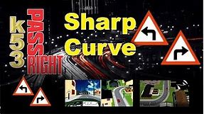 Sharp Curve Ahead Sign |K53 Learners Licence Tuition |K53 Questions and Answers |Road Rules & Signs.