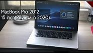 MacBook Pro Mid 2012 15 inch (Review in 2022)(Still worth getting?)