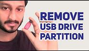 How to remove partition from a USB flash drive on windows