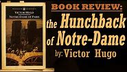 Hunchback of Notre-Dame - Victor Hugo | CLASSIC BOOK REVIEW