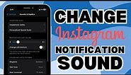 How To Change Instagram Notification Sound on iPhone (Tutorial)