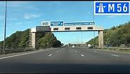 M56 Motorway - Junctions 7 to 3 - Front View