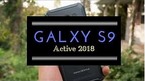 Samsung Galaxy S9 Active #Official | Review | Firstlook | Features | Leaks | Specifications | 2018