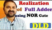 Realization (Implementation) of Full Adder using NOR gate || Digital Logic Design