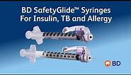 BD SafetyGlide TNT Syringe for Insulin, TB and Allergy Training Video