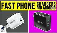 10 Best Fast Phone Chargers For Android 2020