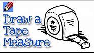 How to draw a tape Measure Real Easy | Step by Step with Easy, Spoken Instructions