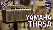 Yamaha THR5A Acoustic Amplifier - Overview & Demo