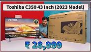 Toshiba C350MP 43-inch Ultra HD 4K Smart Google TV with 4-Year Warranty 📺🔥💯: Unboxing and Review