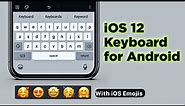 iOS 12 Keyboard on Android | iPhone Like keyboard on Android ⌨️#12