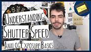Understanding Shutter Speed - Analog Exposure Basics