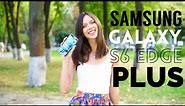 Samsung Galaxy S6 Edge+ — обзор смартфона