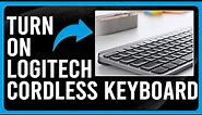 How To Connect Turn On A Logitech Cordless Keyboard (How To Connect Your Wireless Keyboard)