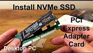 How to Install an NVMe SSD in a PC (using M.2 Adapter Card)