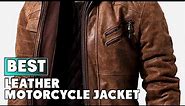 Top 10 Best Leather Motorcycle Jacket (2024)