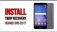 Install TWRP Recovery for Huawei GR5 2017 EMUI 5.0