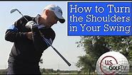 The Proper Golf Swing Shoulder Turn