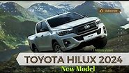 The All-New Toyota Hilux 2024: A Closer Look