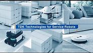 TDK Technologies for Service Robots
