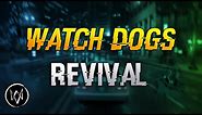 Watch Dogs - Revival Mod Review (1.51)