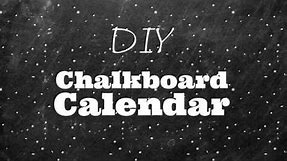 DIY Chalkboard Calendar