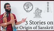 Birth of Sanskrit Language - Learn 3 Stories of Origin of The Sanskrit Alphabet