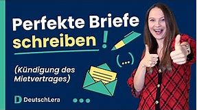 Briefe schreiben wie ein Profi (am Beispiel der Kündigung eines Mietvertrages) I Deutsch lernen b2
