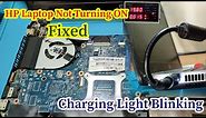 HP laptop Not Turning ON | Charging LED Blinking