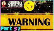 Don't Touch It | Lobotomy Corporation Part 37 - Foreman Plays Stuff