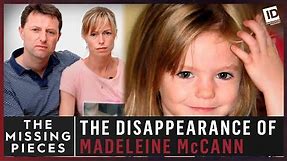 Madeleine McCann | The Missing Pieces