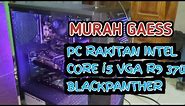 PC Harga 3 Jutaan Intel Core i5 VGA R9