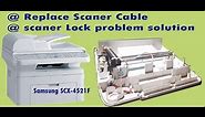 How to replace Scaner Cable on Samsung SCX-4521F Multifunction Printer