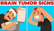 8 Silent Warning Signs Of A Brain Tumor That Are Always Ignored