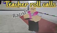 teacher roll calls(meme video)