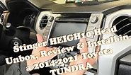Stinger HEIGH10 Unbox & Review + How to Install Aftermarket Head Unit in 2014 - 2021 Toyota Tundra
