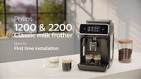 Philips Series 1200 & 2200 Automatic Coffee Machines - How to Install and Use