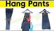 3 Clever Ways to HANG PANTS: A step-by-step guide