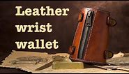 Leather wrist wallet | Leatherworking | lifestyle overland | ASMR