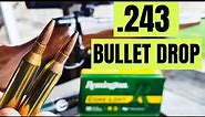 .243 Win Bullet Drop - Demonstrated and Explained